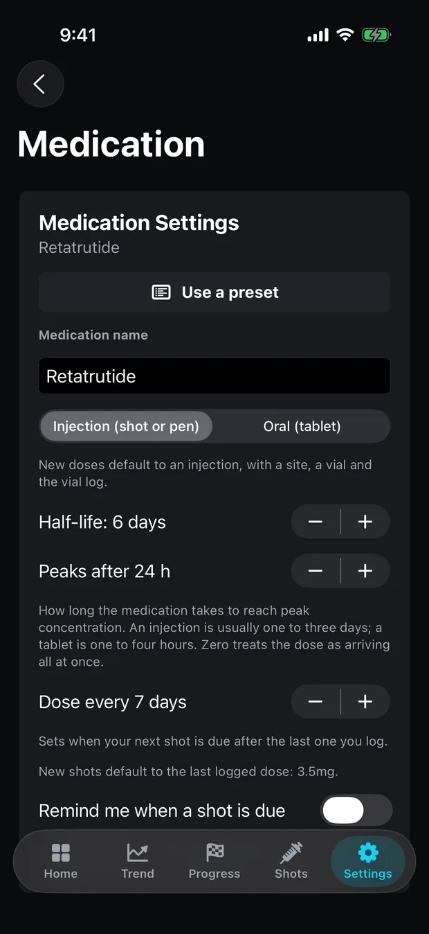 Peptrend's Medication settings with the name field reading Retatrutide: a segmented 'Injection (shot or pen)' / 'Oral (tablet)' picker, a stepper reading 'Half-life: 6 days', a stepper reading 'Peaks after 24 h', and a stepper reading 'Dose every 7 days'.